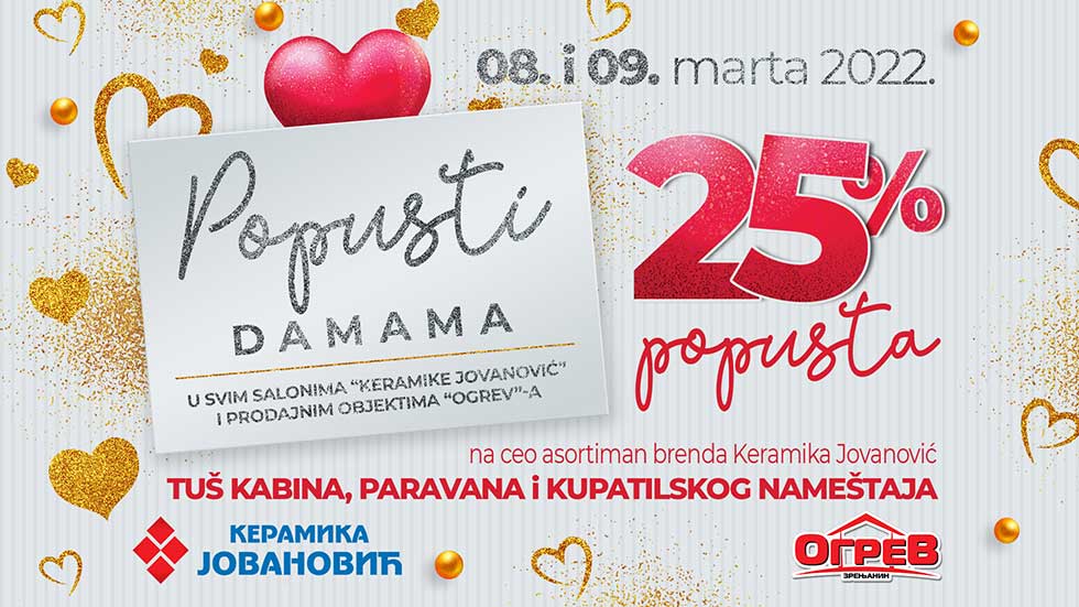 Veliki POPUSTI DAMAMA 8. i 9. marta u „Ogrevu“ i „Keramici Jovanović“