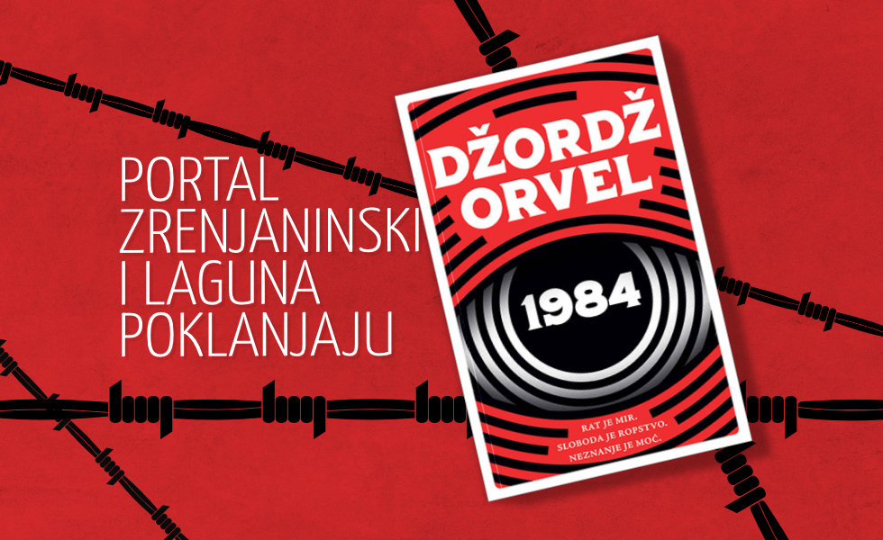 Portal Zrenjaninski i Laguna poklanjaju knjigu „1984“
