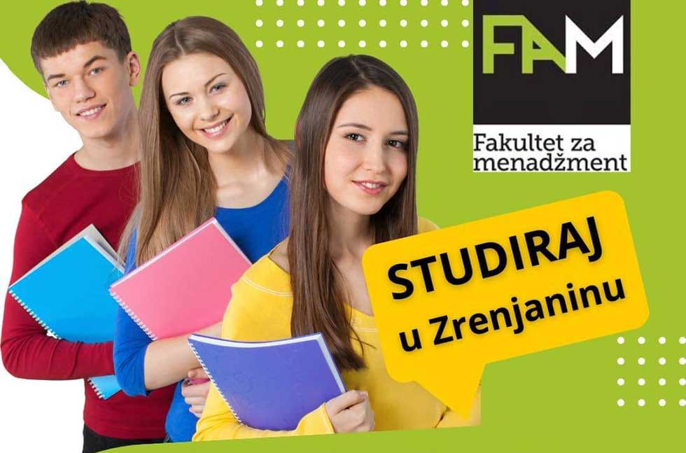 Studiraj u Zrenjaninu: Izaberi jedan od ponuđenih smerova i pozovi FAM