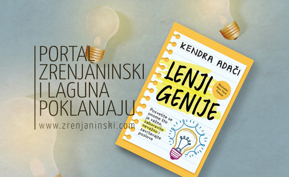 Portal zrenjaninski.com i Laguna poklanjaju knjigu „Lenji Genije“