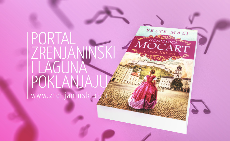 Portal zrenjaninski.com i Laguna poklanjaju knjigu „Gospođica Mocart i zvuk ljubavi“