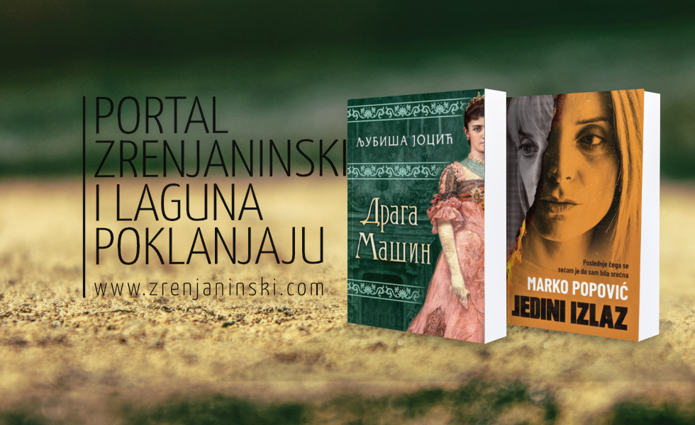 Portal zrenjaninski.com i Laguna poklanjaju knjige „Draga Mašin“ i „Jedini izlaz“