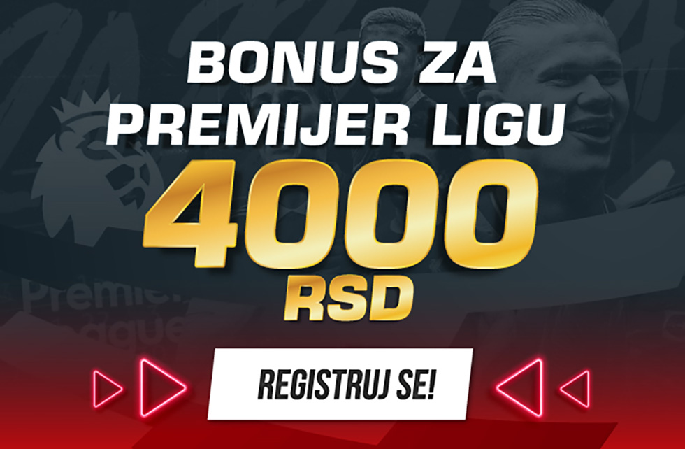 Sigurna karta za Premijer ligu: Preuzmi fantastičan BONUS DOBRODOŠLICE OD 4.000 RSD i igraj na Engleze!