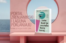 Portal zrenjaninski.com i Laguna poklanjaju knjigu „Leto kad je nestala Sara Leroj“