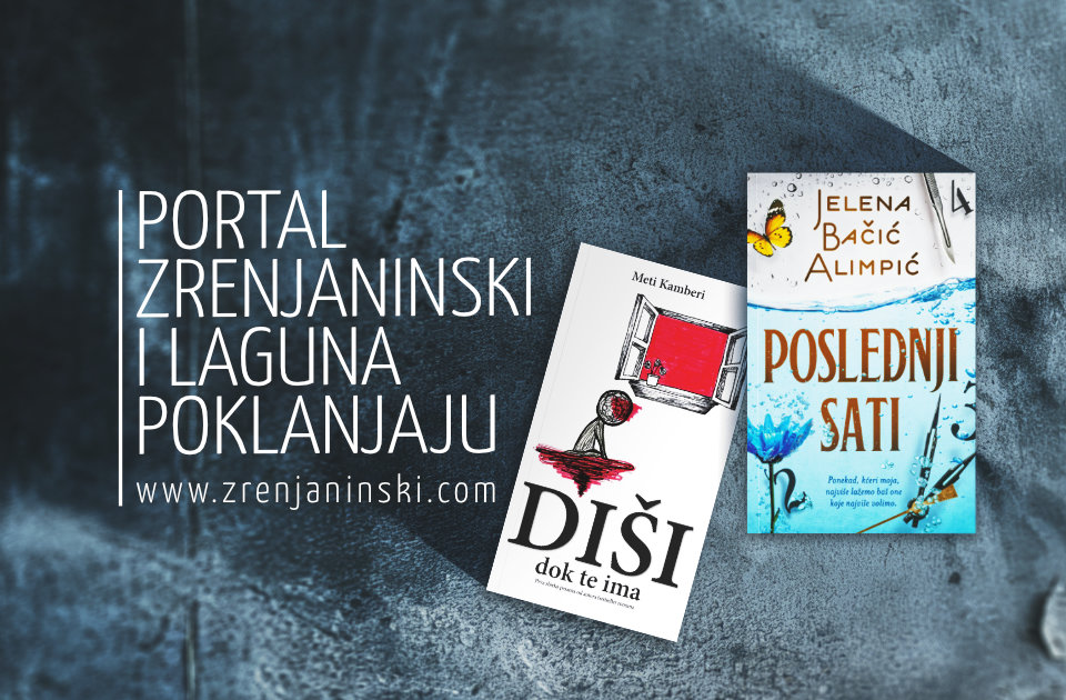 Poklanjamo knjige „Diši dok te ima“ i „Poslednji sati“