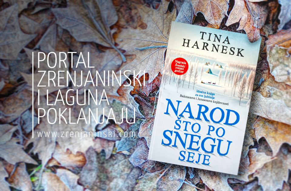 Portal zrenjaninski.com i Laguna poklanjaju knjigu „Narod što po snegu seje“