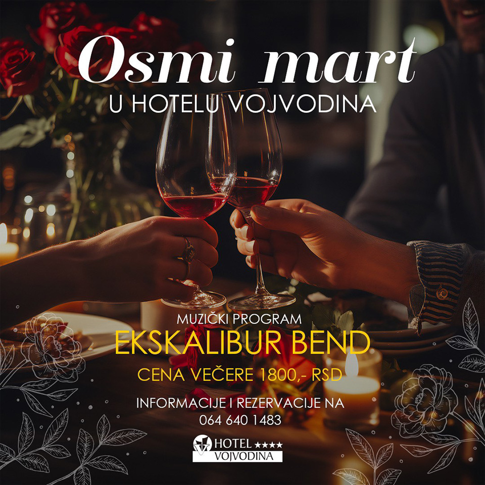 osmi mart u hotelu vojvodina