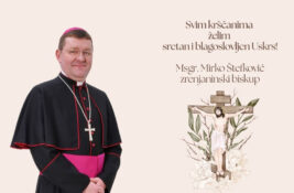 Uskršnja poruka zrenjaninskog biskupa Mirka Štefkovića