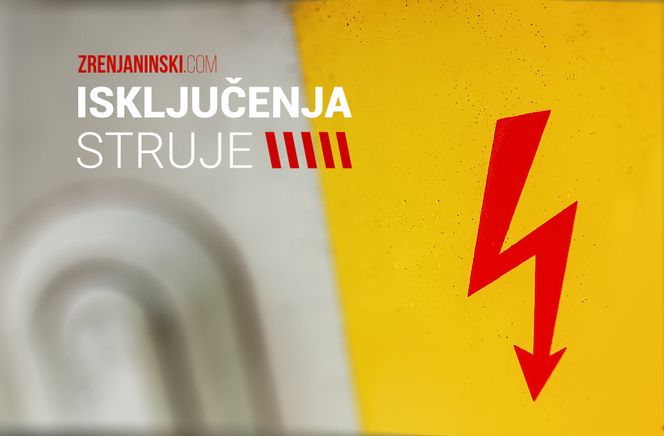 Deset gradskih ulica i jedno selo nadomak Zrenjanina u četvrtak bez struje Deset gradskih ulica i jedno selo nadomak Zrenjanina u četvrtak bez struje