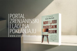 Portal zrenjaninski.com i Laguna poklanjaju knjigu „Novi ljudi pogrešnim redom“