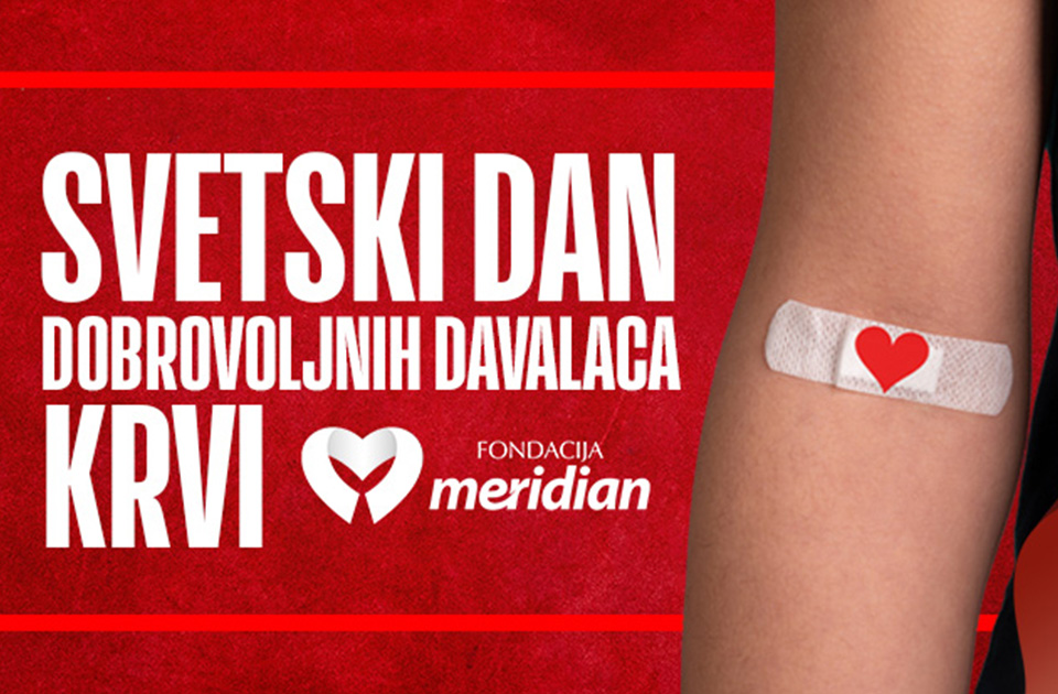 Kap koja život znači: Meridian fondacija primer humanosti u akcijama davanja krvi Kap koja život znači: Meridian fondacija primer humanosti u akcijama davanja krvi