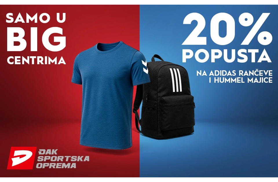BIG CENTRI I ĐAK SPORT VAS OPREMAJU ZA NOVE POČETKE!