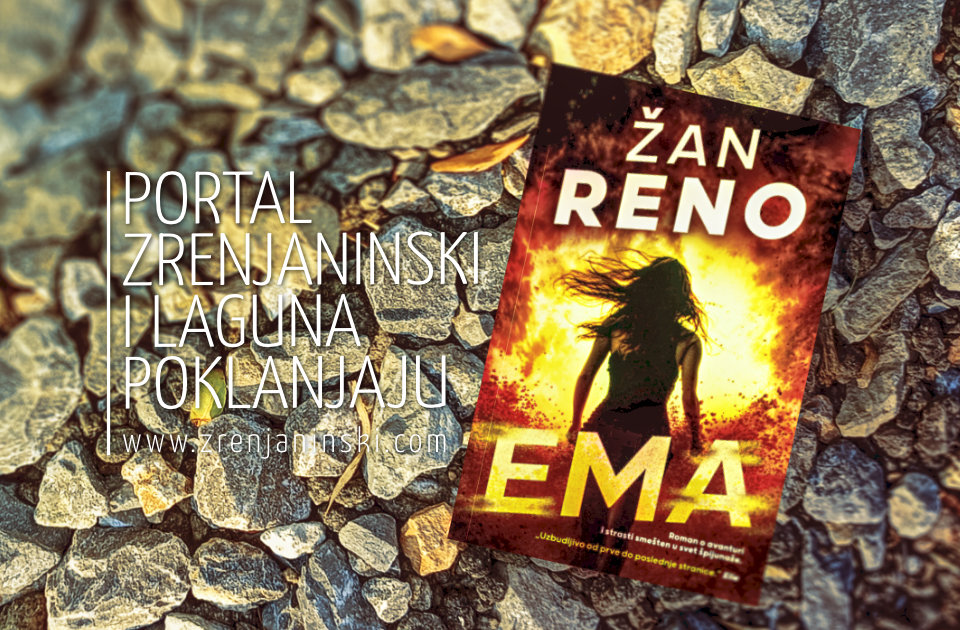 Portal zrenjaninski.com i Laguna poklanjaju knjigu „Ema“ Portal zrenjaninski.com i Laguna poklanjaju knjigu „Ema“