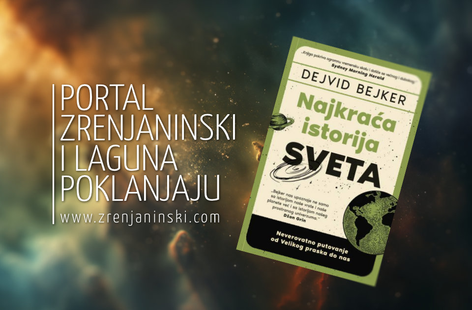 Portal zrenjaninski.com i Laguna poklanjaju knjigu „Najkraća istorija sveta“