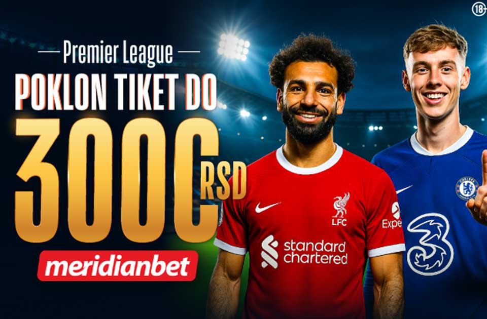 Vikend je rezervisan za Premijer ligu – Englezi iznenade, Meridian ispravlja