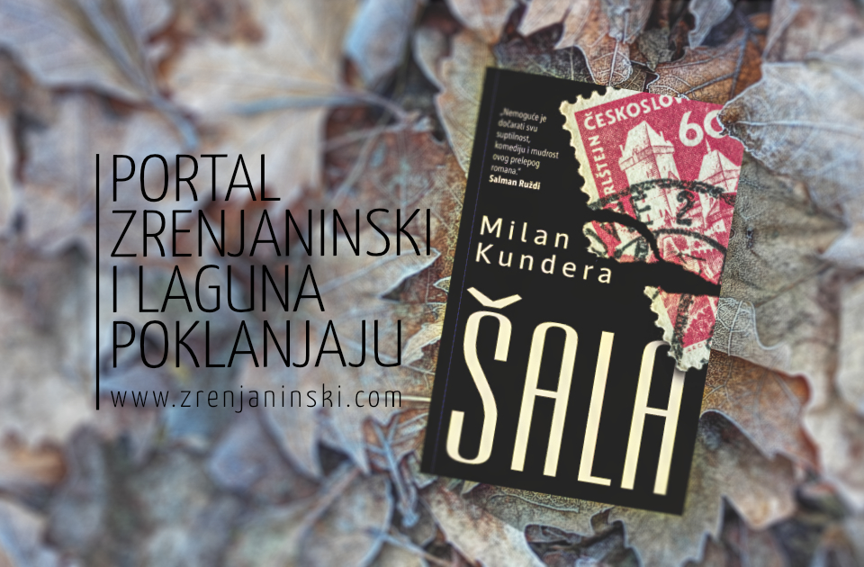 Laguna i portal zrenjaninski.com vam poklanjaju knjigu „Šala“ Laguna i portal zrenjaninski.com vam poklanjaju knjigu „Šala“