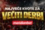 SVE JE SPREMNO ZA VEČITI DERBI – OVO JE KVOTA KOJU NE SMETE PROPUSTITI!