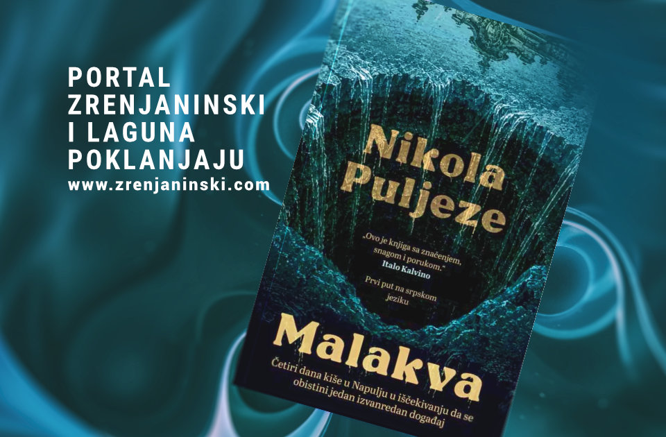 Laguna i portal zrenjaninski.com poklanjaju knjigu „Malakva“ Laguna i portal zrenjaninski.com poklanjaju knjigu „Malakva“