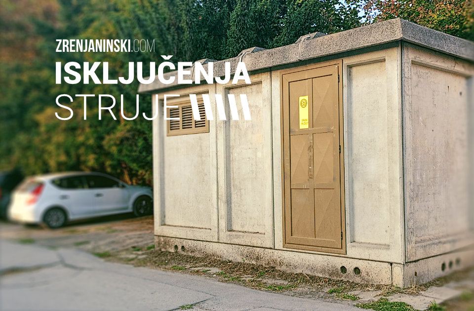 Delovi Zrenjanina i Melenaca u ponedeljak bez struje Delovi Zrenjanina i Melenaca u ponedeljak bez struje